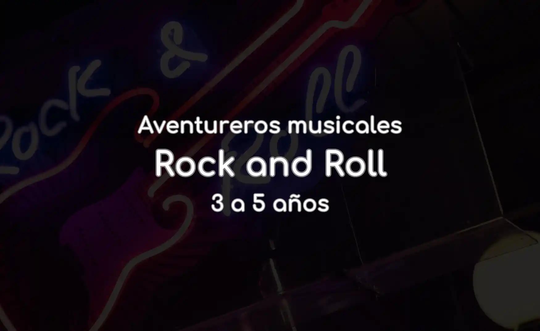 Aventureros musicales – Rock and Roll